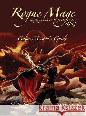 The Rogue Mage RPG Game Master's Guide Christina Stiles Faith Hunter Raven Blackwell 9781622680917 Bella Rosa Books