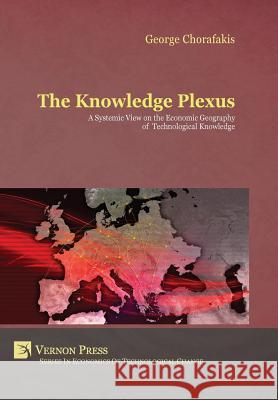 The Knowledge Plexus George Chorafakis   9781622730063 Vernon Press