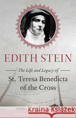 Edith Stein Scaperlanda, Maraia Ruiz 9781622824649 Sophia Institute Press