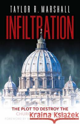 Infiltration Marshall, Taylor R. 9781622828463 Crisis Publications