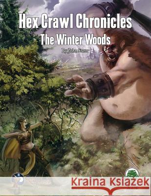 Hex Crawl Chronicles 2: The Winter Woods - Swords & Wizardry John M Stater   9781622835317 Frog God Games