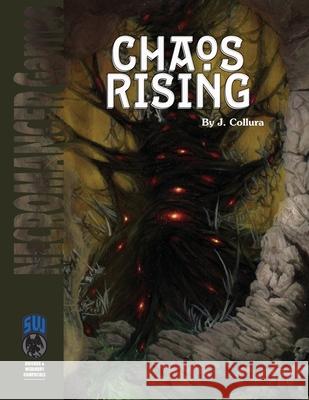 Chaos Rising SW James Collura Necromancer Games 9781622839414