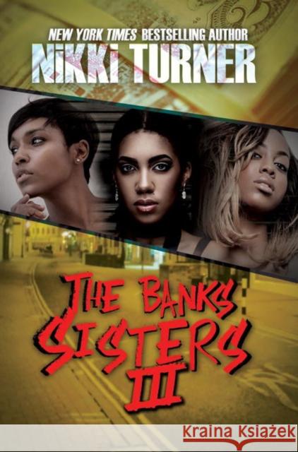 The Banks Sisters 3 Nikki Turner 9781622866335 Urban Books