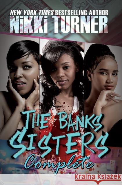 The Banks Sisters Complete Nikki Turner 9781622866434