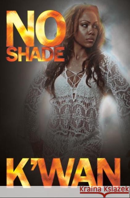 No Shade K'Wan 9781622867325 Urban Books