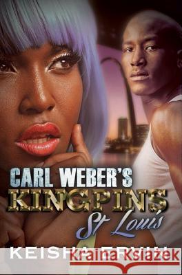 Carl Weber's Kingpins: St. Louis Keisha Ervin 9781622869862 Urban Books