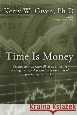 Time is Money Given, Kerry W. 9781622877584 First Edition Design eBook Publishing