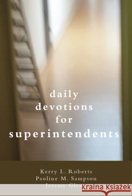 Daily Devotionals for Superintendents  9781622880331 Not Avail