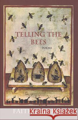 Telling the Bees Faith Shearin 9781622880911