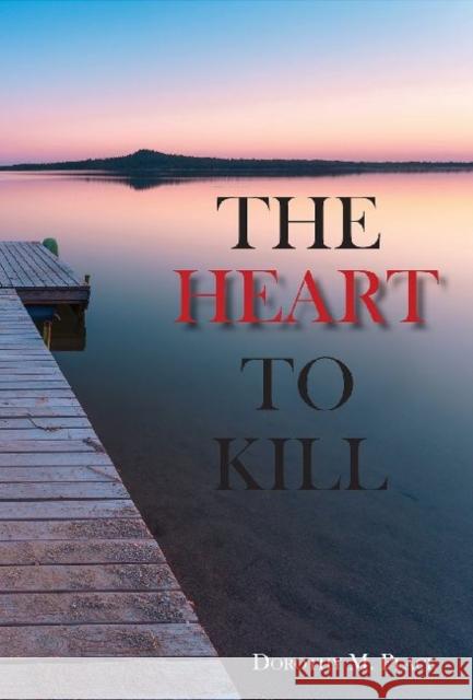 The Heart to Kill Dorothy Place 9781622881291