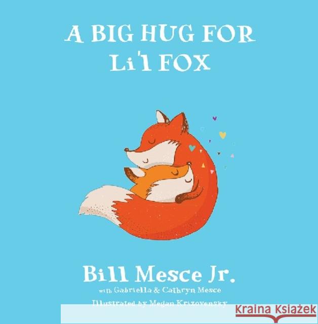 Big Hug Bill Mesce 9781622881369 Stephen F. Austin University Press