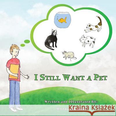 I Still Want a Pet Myrna Johnson 9781622881574 Stephen F. Austin University Press