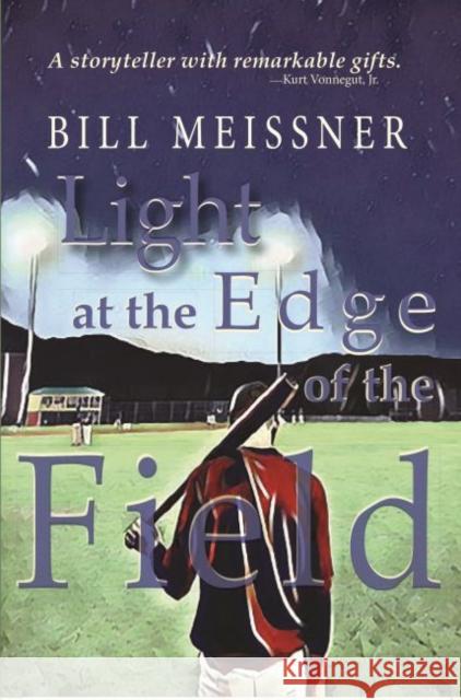 Light at the Edge of the Field William Meissner 9781622884100