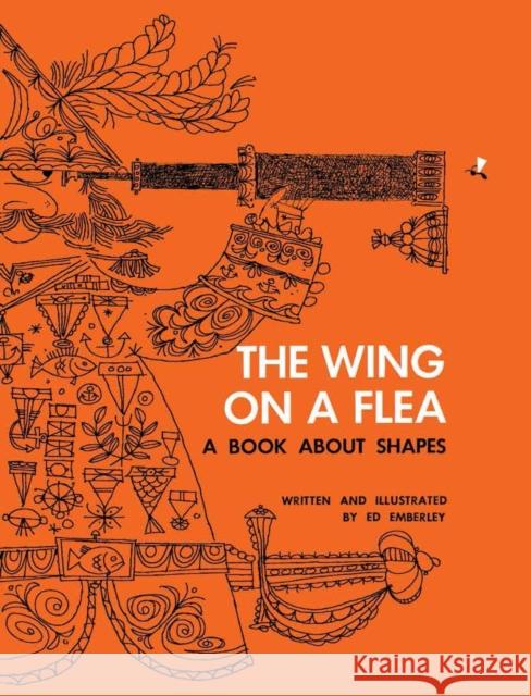 The Wing on a Flea Ed Emberley Ed Emberley 9781623260583 Ammo Books