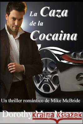 La Caza de la Cocaina Dorothy May Mercer 9781623290566