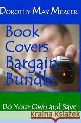 Book Covers Bargain Bundle: Do Your Own and Save Dorothy May Mercer 9781623290863 Mercer Publications & Ministries, Inc.