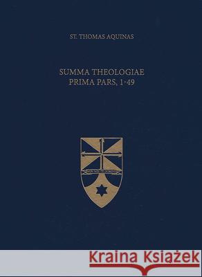 Summa Theologiae Prima Pars, 1-49 Thomas Aquinas 9781623400064 Aquinas Institute