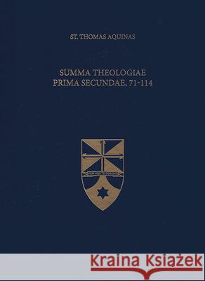 Summa Theologiae Prima Secundae, 71-114 Thomas Aquinas 9781623400095 Aquinas Institute