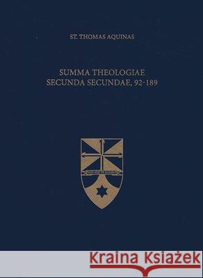 Summa Theologiae Secunda Secundae, 92-189 Thomas Aquinas 9781623400118 Aquinas Institute