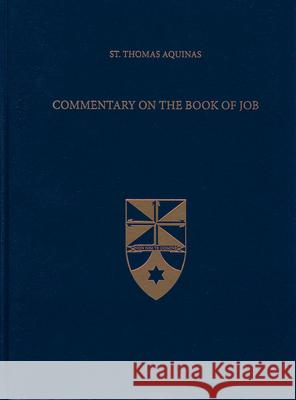 Commentary on the Book of Job Thomas Aquinas 9781623400224 Aquinas Institute