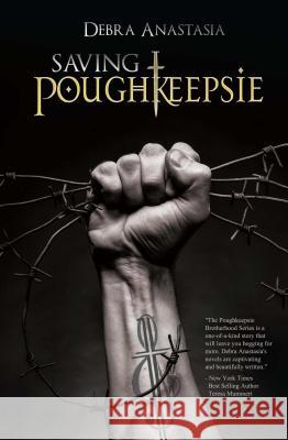 Saving Poughkeepsie Debra Anastasia 9781623421700