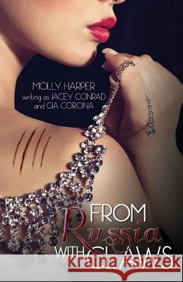 From Russia With Claws Gia Corona, Jacey Conrad 9781623422127 Omnific Publishing