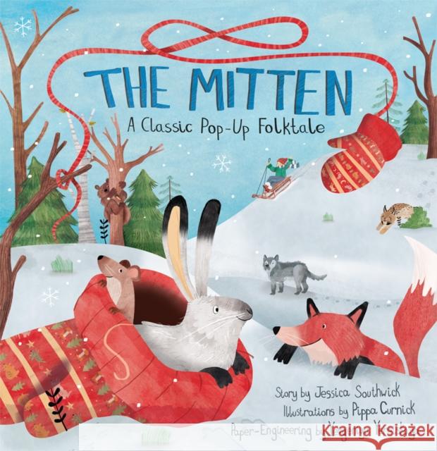 The Mitten: A Classic Pop-Up Folktale Southwick 9781623481537