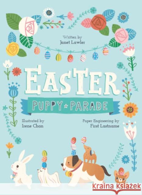 Easter Puppy Parade Yevgeniya Yeretskaya 9781623484163 Jumping Jack Press