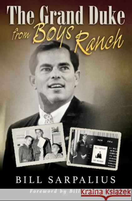 The Grand Duke from Boys Ranch Bill Sarpalius 9781623496579 Texas A&M University Press