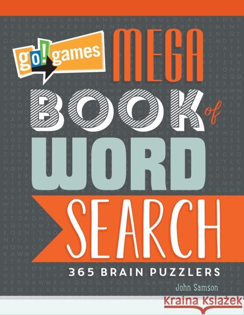 Go!Games Mega Book of Word Search: 365 Brain Puzzlers John M. Samson 9781623540555