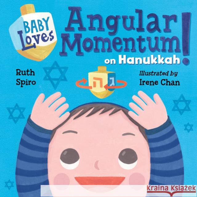 Baby Loves Angular Momentum on Hanukkah! Ruth Spiro Irene Chan 9781623541903 Charlesbridge Publishing