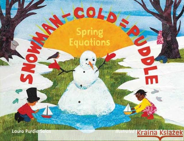 Snowman - Cold = Puddle: Spring Equations Micha Archer 9781623542566 Charlesbridge Publishing,U.S.