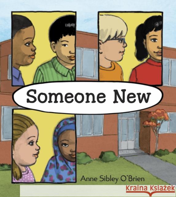 Someone New Anne Sibley O'Brien Ann Sibley O'Brien Anne Sibley O'Brien 9781623542696 Charlesbridge Publishing