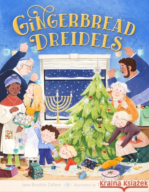 Gingerbread Dreidels Jane Breskin Zalben Thai Phuong 9781623543655 Charlesbridge Publishing