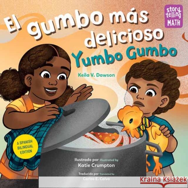 El gumbo mas delicioso / Yumbo Gumbo Katie Crumpton 9781623544027 Charlesbridge Publishing