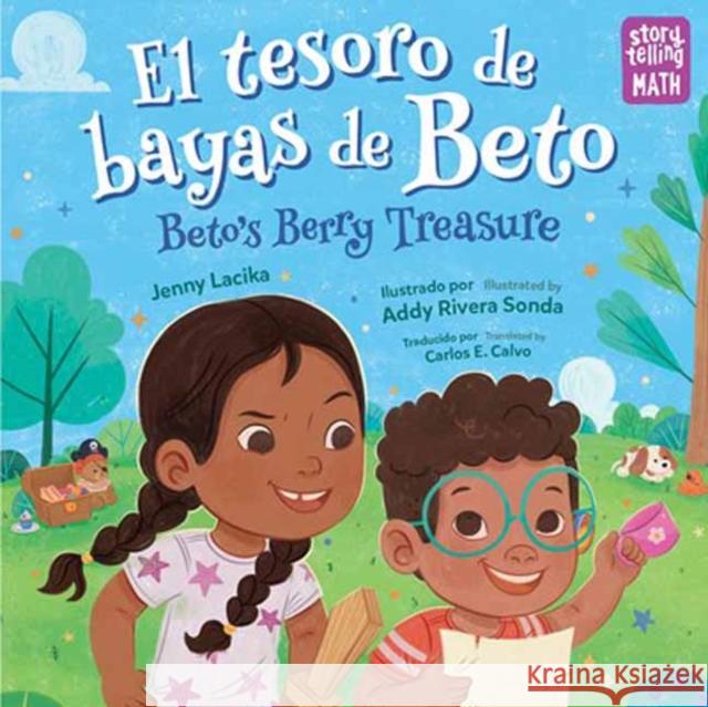 El tesoro de bayas de Beto / Beto's Berry Treasure Addy Rivera Sonda 9781623544508 Charlesbridge Publishing,U.S.