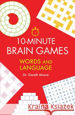 10-Minute Brain Games: Words and Language Gareth Moore 9781623545086 Imagine