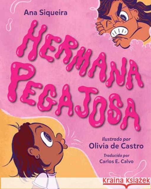 Hermana pegajosa Olivia de Castro 9781623545802