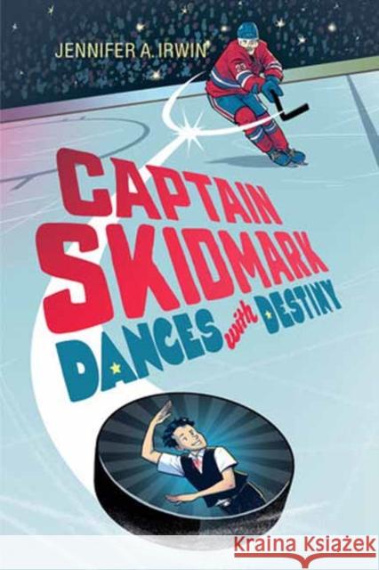 Captain Skidmark Dances with Destiny Jennifer A. Irwin 9781623545888 Charlesbridge Publishing,U.S.