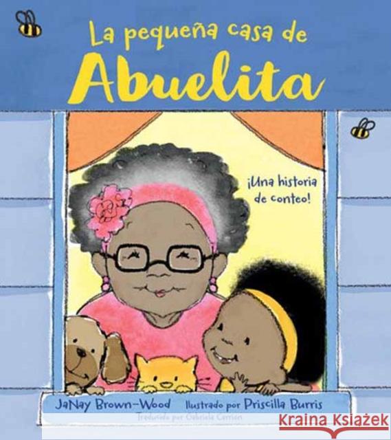 La pequena casa de Abuelita Priscilla Burris 9781623545918