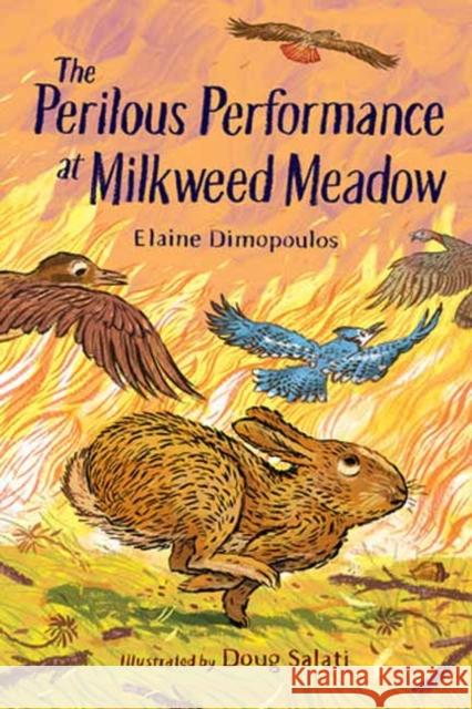 The Perilous Performance at Milkweed Meadow Doug Salati 9781623546113