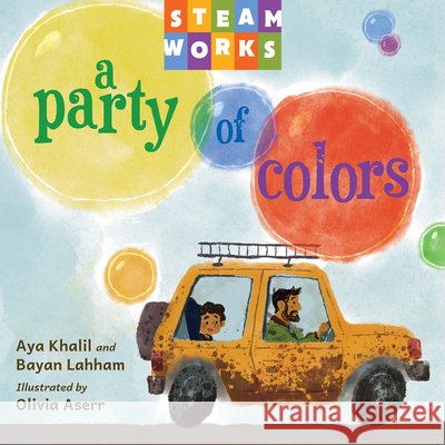 A Party of Colors Aya Khalil Bayan Lahham Olivia Aserr 9781623546892 Charlesbridge Publishing