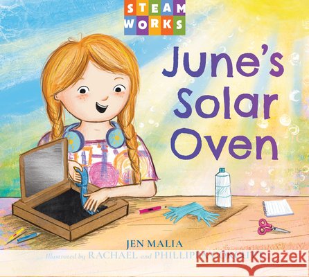 June's Solar Oven Rachael Corcutt 9781623547455 Charlesbridge Publishing