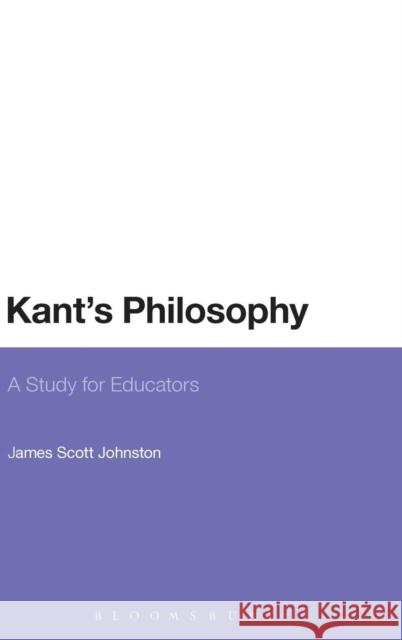 Kant's Philosophy Johnston, James Scott 9781623563516