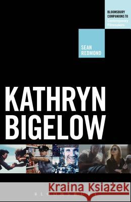 Kathryn Bigelow Sean Redmond 9781623564100
