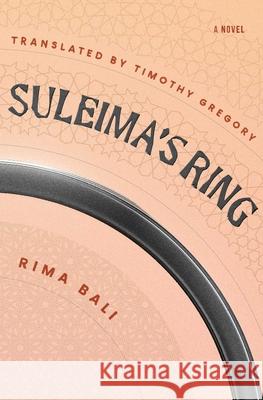 Suleima's Ring Rima Bali Timothy Gregory 9781623715519