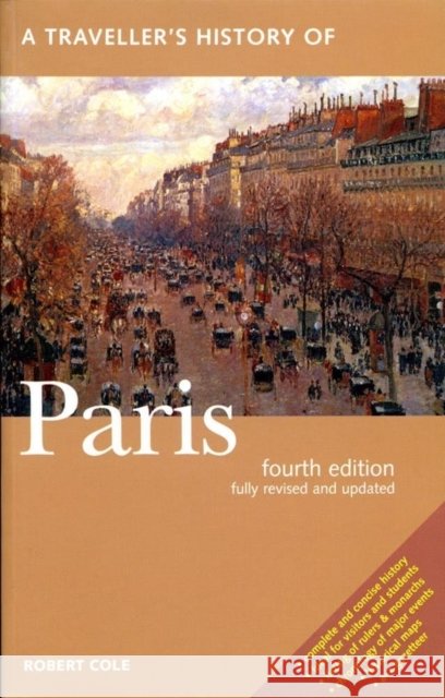 A Traveller's History of Paris Robert Cole 9781623715908 Interlink Books