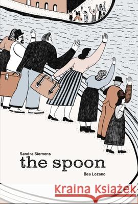 The Spoon Sandra Siemens Bea Lozano 9781623716509 Crocodile Books