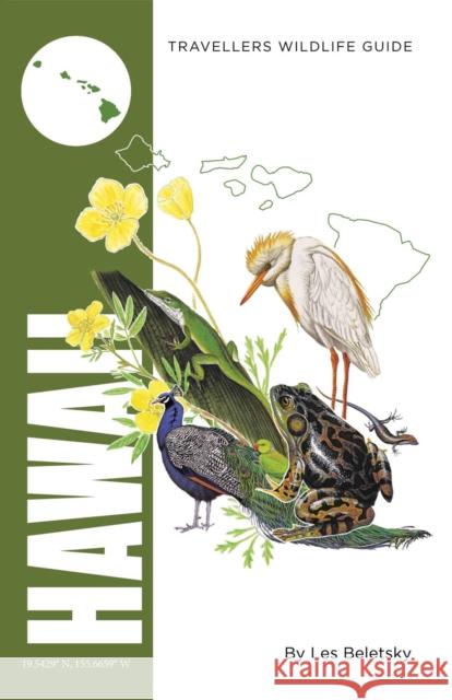 Hawaii: Interlink Traveller's Wildlife Guide Les Beletsky 9781623716998 Interlink Publishing Group, Inc