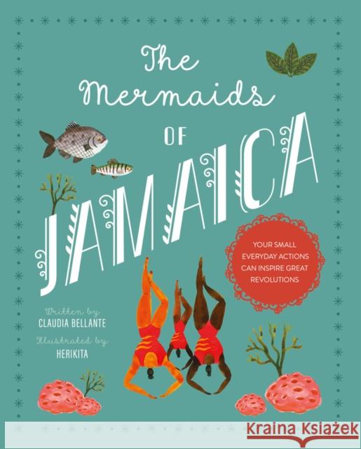 The Mermaids of Jamaica Bellante, Claudia 9781623717926 Interlink Publishing Group, Inc